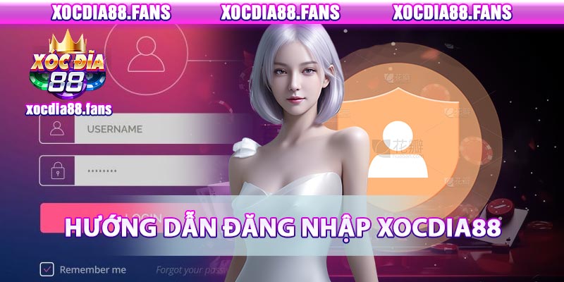 Hướng dẫn đăng nhập xocdia88 trên website